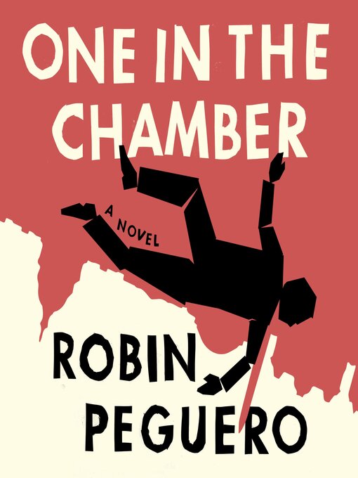 Title details for One In the Chamber by Robin Peguero - Wait list